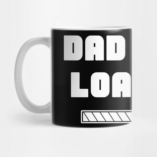 Dad Joke Loading. Funny Dad Joke Quote. Mug